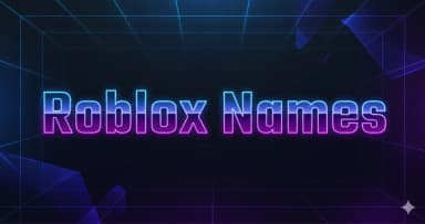 Roblox Names โ 300+ Cool, Cute, Funny & Aesthetic Username Ideas